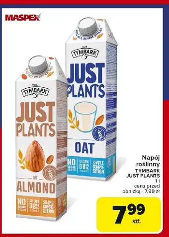 Carrefour Market Napój owsiany TYMBARK JUST PLANTS oferta