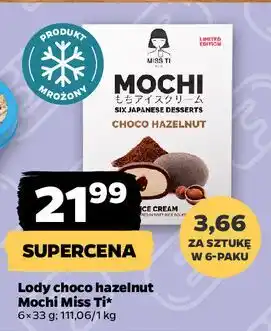 Netto Lody mochi choco hazelnut Miss Ti oferta