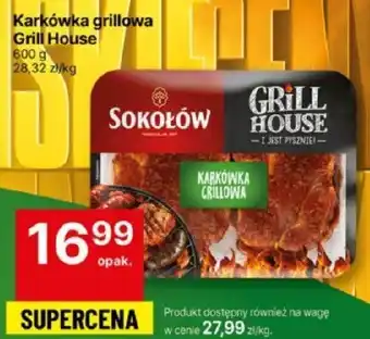 Delikatesy Centrum Karkówka grillowa Grill House 600g Sokołów oferta