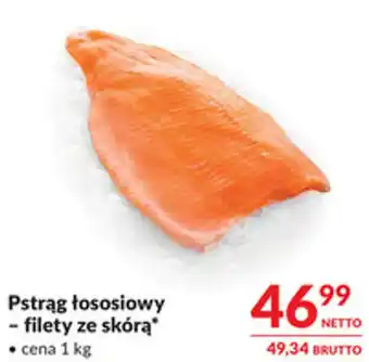 Makro Pstrąg łososiowy - filety ze skórą oferta
