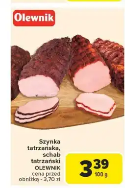 Carrefour Market Schab tatrzański Olewnik oferta