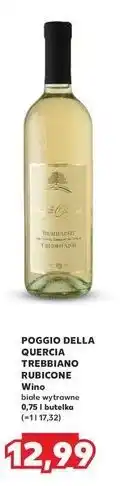 Kaufland Wino Poggio Della Quercia Trebbiano Rubicone oferta
