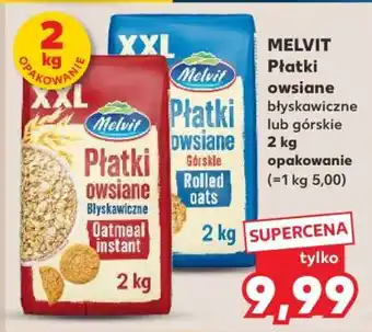 Kaufland MELVIT Płatki owsiane błyskawiczne lub górskie 2 kg oferta