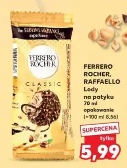 Kaufland FERRERO ROCHER, RAFFAELLO oferta