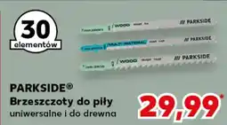 Kaufland PARKSIDE Brzeszczoty do piły oferta