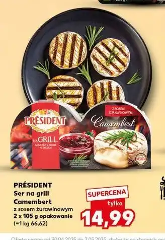Kaufland Ser camembert z sosem żurawinowym President oferta