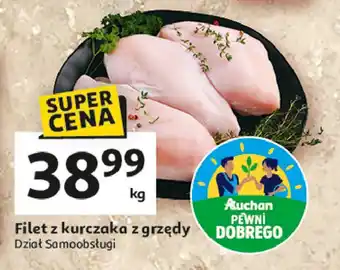 Auchan Filet z piersi kurczaka z grzędy Auchan pewni dobrego oferta