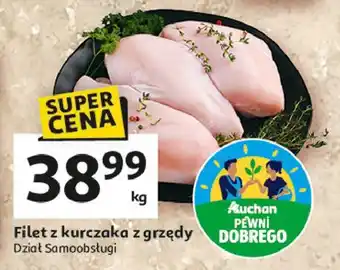 Auchan Filet z piersi kurczaka grzędy Auchan Pewni Dobrego oferta