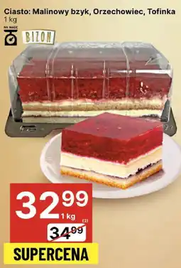 Delikatesy Centrum Ciasto Malinowy bzyk, Orzechowiec, Tofinka Bizon oferta