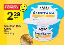 Delikatesy Centrum Śmietana 18% Kanka 200 g oferta