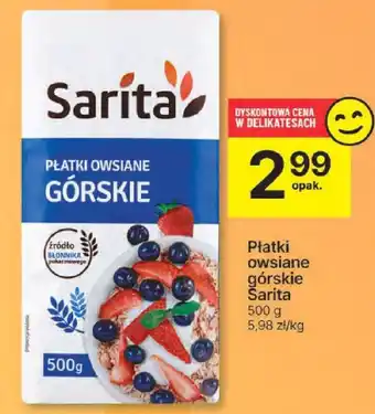 Delikatesy Centrum Płatki owsiane górskie Sarita 500g oferta