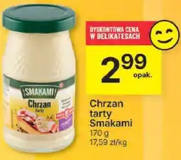 Delikatesy Centrum Chrzan tarty Smakami 170g oferta