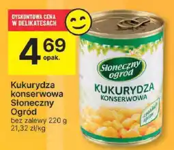 Delikatesy Centrum Kukurydza konserwowa Słoneczny Ogród 220g oferta