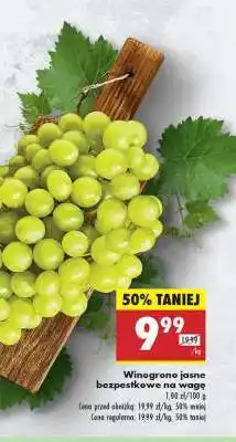 Biedronka Winogrono jasne bezpestkowe na wagę oferta