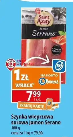 E.Leclerc Szynka serrano Wiodąca Marka Saint Azay oferta