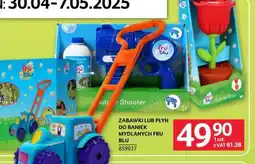 Selgros Zabawki lub płyn do baniek mydlanych Fru Blu oferta