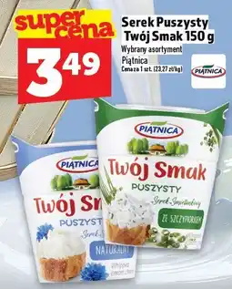 Topaz Serek puszysty Twój Smak 150g Piątnica oferta