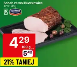 Delikatesy Centrum Schab ze wsi Buczkowice 100g Hańderek oferta