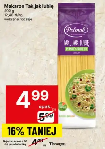 Delikatesy Centrum Makaron Tak jak lubię 400g Polmak oferta