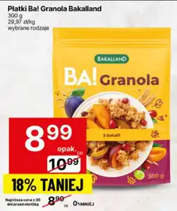 Delikatesy Centrum Płatki Ba! Granola Bakalland oferta
