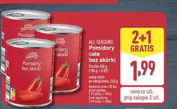 ALDI ALL SEASONS Pomidory cate bez skórki oferta
