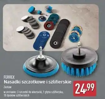 ALDI Nasadki szczotkowe i szlifierskie Ferrex oferta