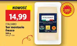 Lidl ITALIAMO Ser montasio fresco oferta
