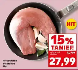 Kaufland Polędwiczka wieprzowa 1 kg oferta