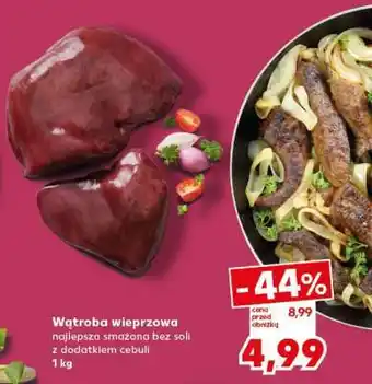 Kaufland Wątroba wieprzowa oferta