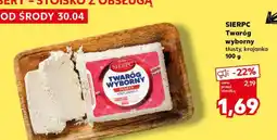 Kaufland SIERPC Twaróg wyborny tłusty, krajanka 100 g oferta