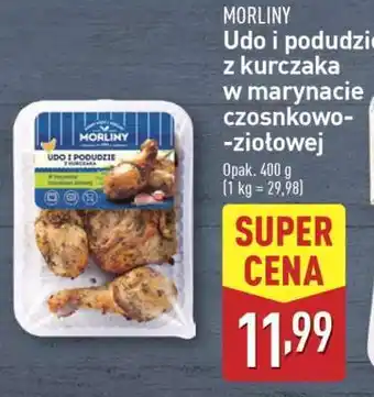 ALDI MORLINY Udo i podudzie z kurczaka w marynacie czosnkowo-ziołowej oferta