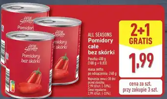 ALDI All Seasons Pomidory całe bez skórki oferta