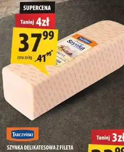 Arhelan Szynka delikatesowa z fileta Tarczyński oferta