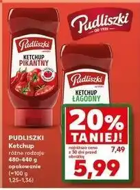 Kaufland Ketchup pikantny Pudliszki oferta