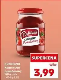 Kaufland Koncentrat pomidorowy 30% Pudliszki oferta