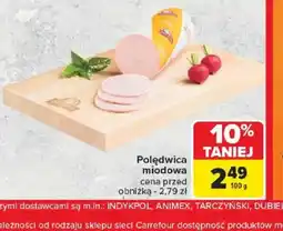 Carrefour Polędwica miodowa oferta