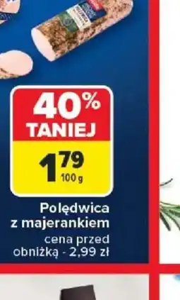 Carrefour Polędwica z majerankiem oferta