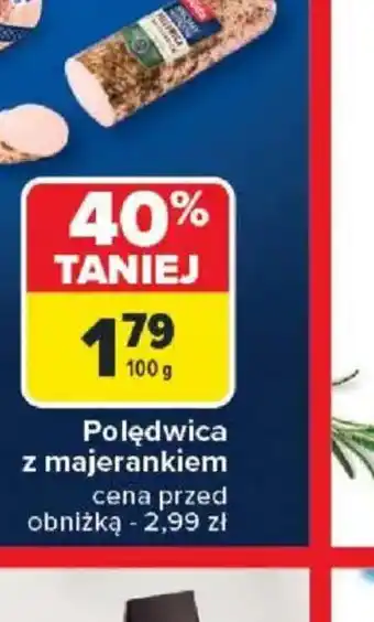 Carrefour Polędwica z majerankiem oferta