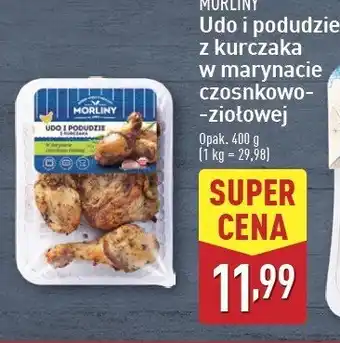 ALDI Udo i podudzie z kurczaka w marynacie czosnkowo-ziołowej Morliny oferta