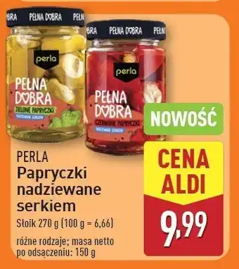 ALDI Papryczki zielone nadziewane serkiem Perla oferta