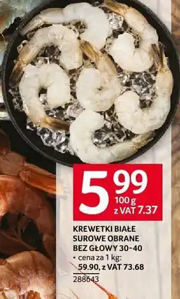 Selgros Krewetki białe surowe obrane bez głowy 30-40 Selgros oferta
