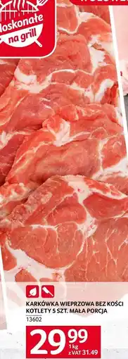 Selgros Karczówka wieprzowa bez kości kotlety 5 szt. mała porcja Selgros oferta