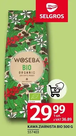 Selgros Kawa ziarnista bio 500g Woseba oferta