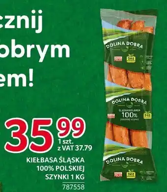 Selgros Kiełbasa śląska 100% polskiej szynki 1kg Dolina Dobra oferta