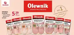 Selgros Kiełbasa plastry różne rodzaje i gramatury Olewnik oferta