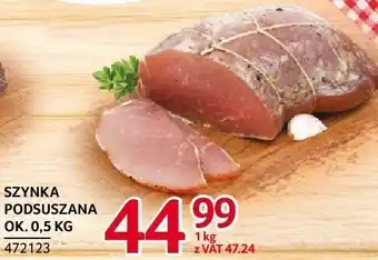 Selgros Szynka podsuszana ok. 0,5 kg ZMB Białystok oferta