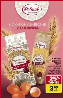 Carrefour Makaron tradycyjny z ludwina 4 jajeczny kluski Polmak oferta