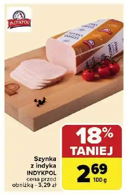 Carrefour Szynka z indyka Indykpol oferta