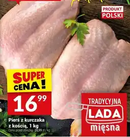Twój Market Pierś z kurczaka z kością 1kg Twój Market oferta
