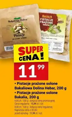 Twój Market Pistacje prażone solone Bakaliowa Dolina Hebar 200 g oferta